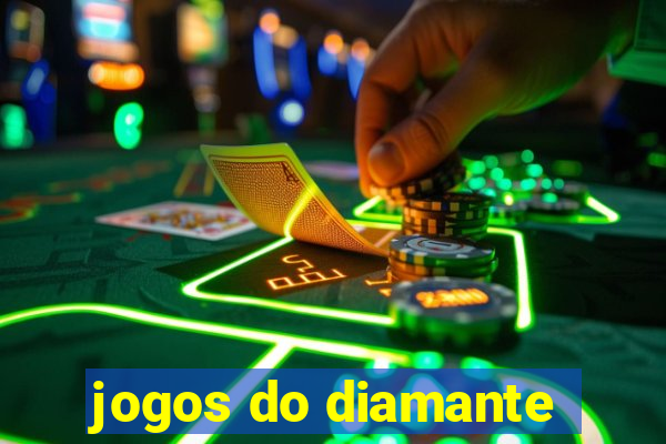 jogos do diamante